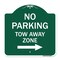 Signmission No Parking Tow Away Zone W/ Right Arrow, Green & White Aluminum Sign, 18" x 18", GW-1818-23609 A-DES-GW-1818-23609 - alternate 1